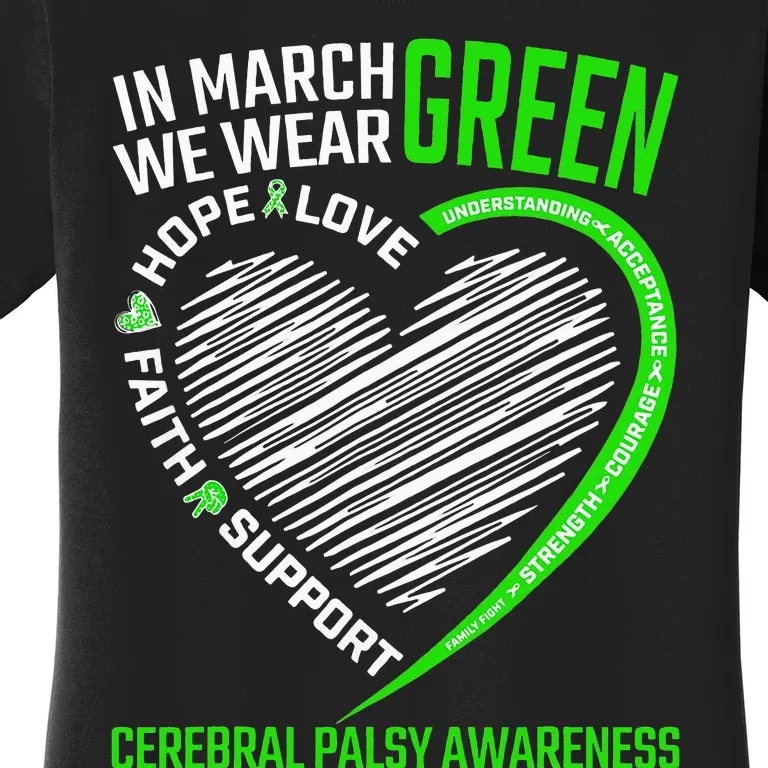 Love Hope Faith March We Wear Green Cerebral Palsy Awareness Women's T-Shirt