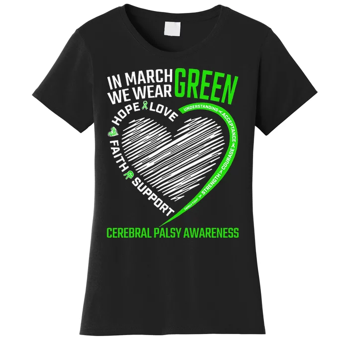 Love Hope Faith March We Wear Green Cerebral Palsy Awareness Women's T-Shirt