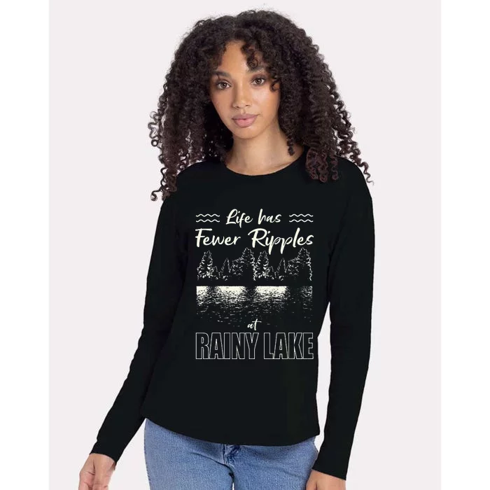 Life Has Fewer Ripples At Rainy Lake Camping Minnesota Womens Cotton Relaxed Long Sleeve T-Shirt