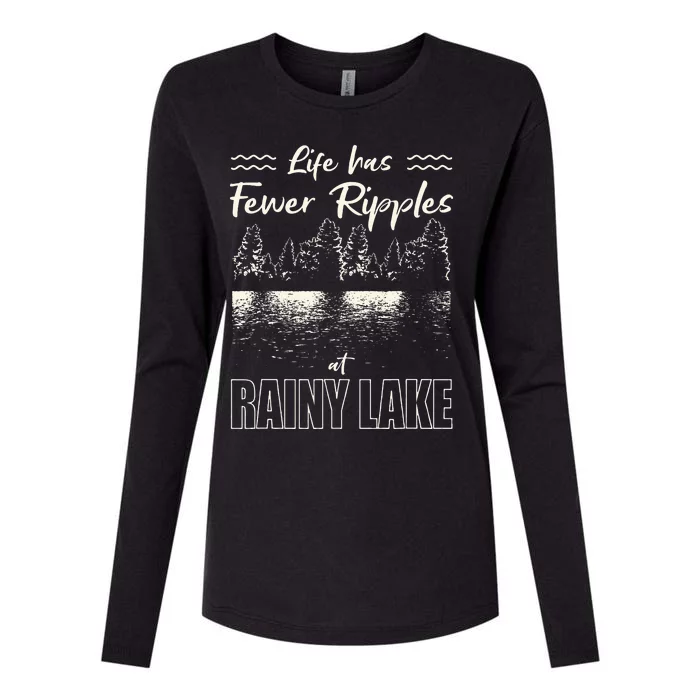 Life Has Fewer Ripples At Rainy Lake Camping Minnesota Womens Cotton Relaxed Long Sleeve T-Shirt