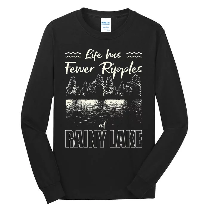 Life Has Fewer Ripples At Rainy Lake Camping Minnesota Tall Long Sleeve T-Shirt