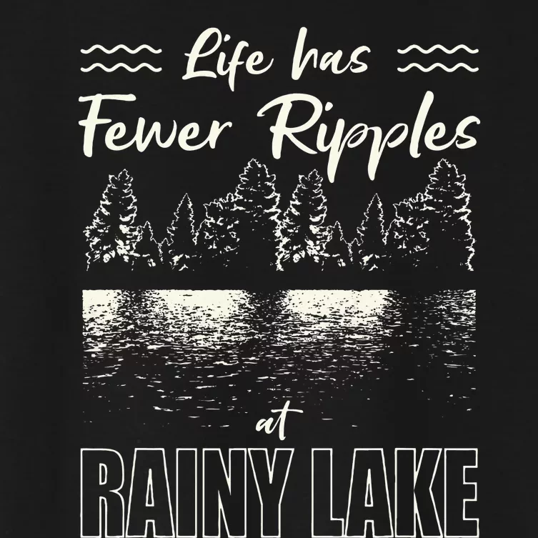 Life Has Fewer Ripples At Rainy Lake Camping Minnesota Women's Crop Top Tee