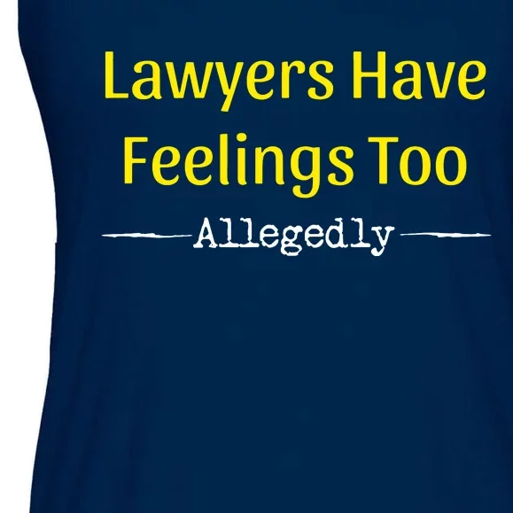 Lawyers Have Feelings Too Allegedly Ladies Essential Flowy Tank