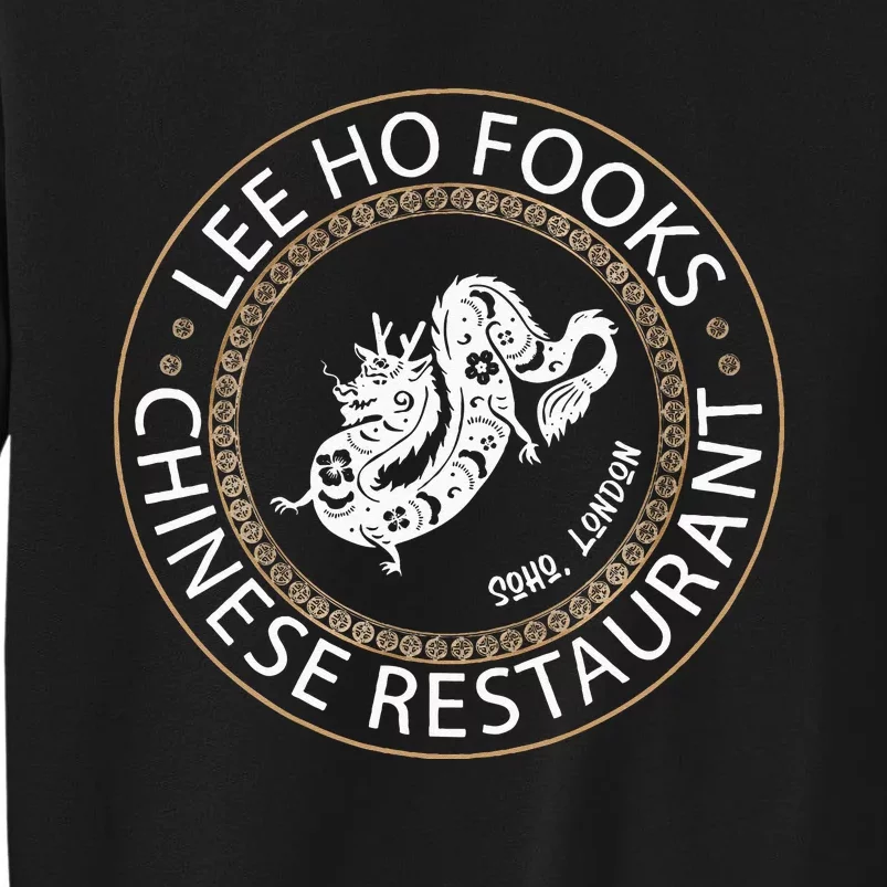 Lee Ho Fooks Chinese Restaurant Tall Sweatshirt