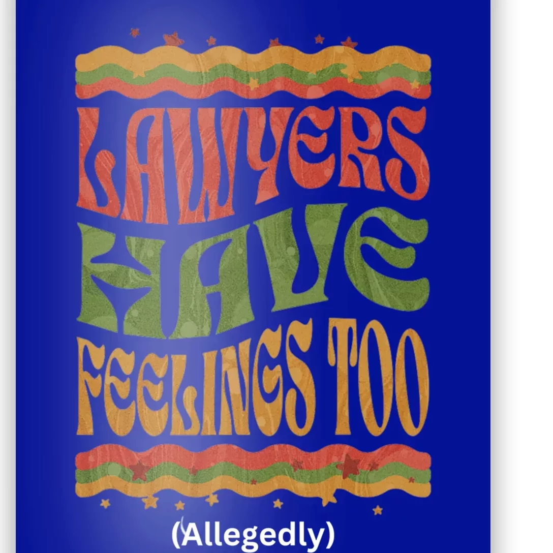 Lawyers Have Feelings Too Allegedly Funny Attorney Retro Funny Gift Poster