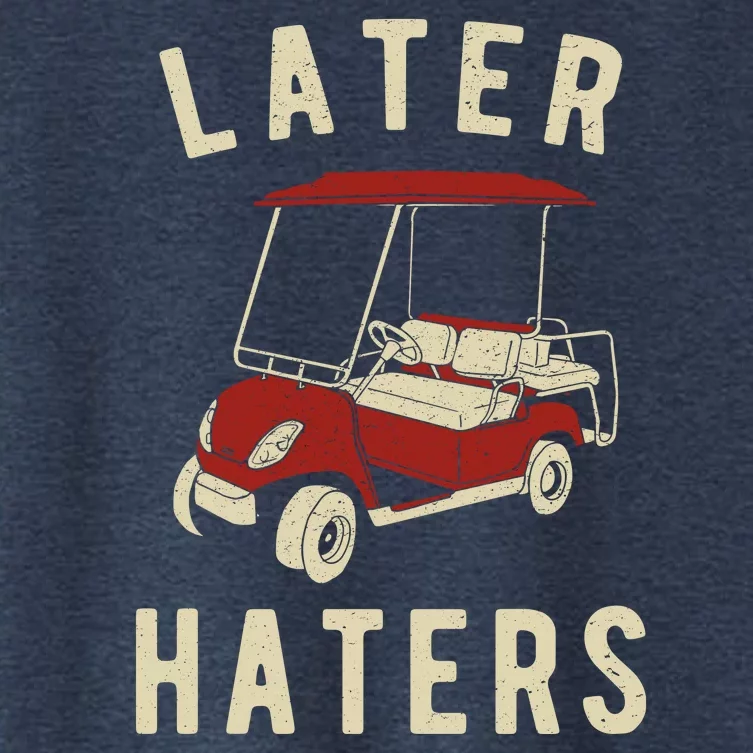 Later Haters Golf Cart Funny Vintage Women's Crop Top Tee