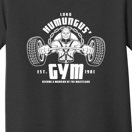 Lord Humungus' Gym Toddler T-Shirt