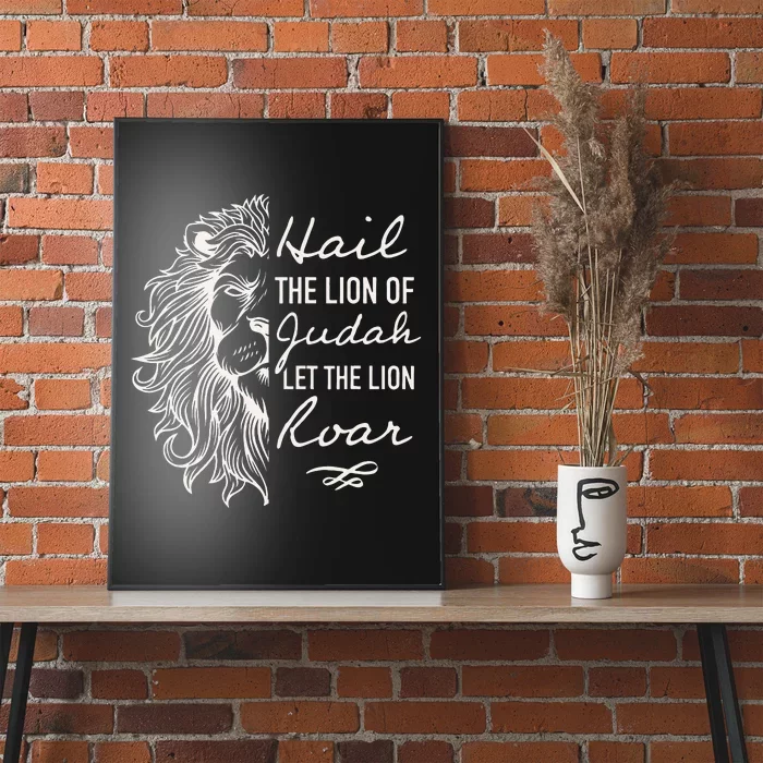 Lion Hail Hail Lion Of Judah Let The Lion Roar Christian Poster