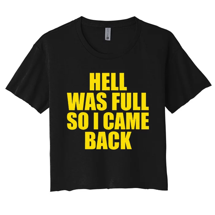 Lazy Halloween Hell Was Full So I Returned Women's Crop Top Tee