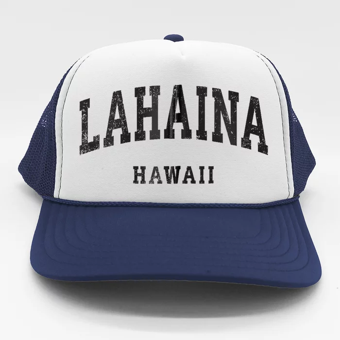 Lahaina Hawaii HI Vintage Athletic Sports Design Trucker Hat