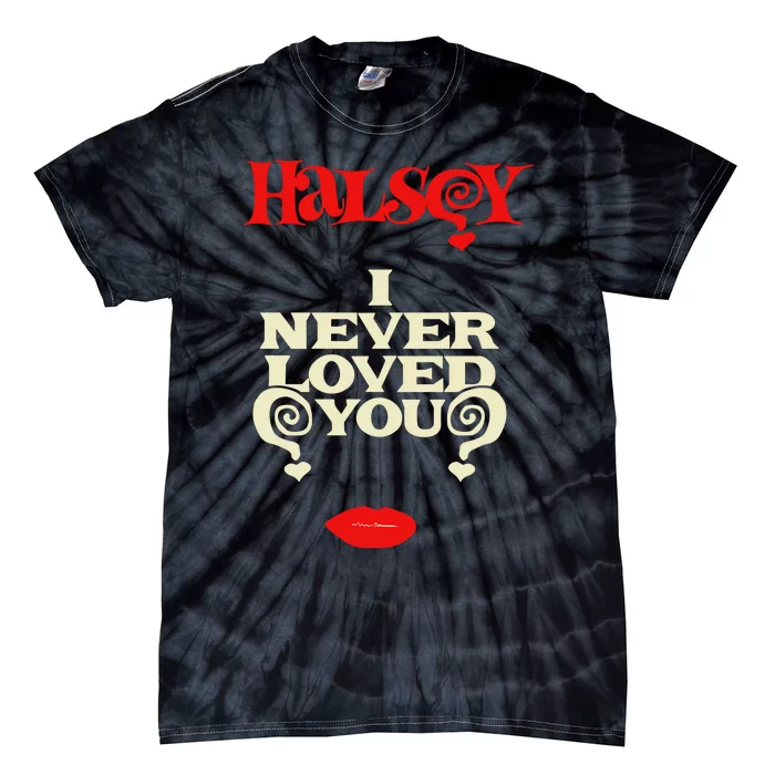 Limited Halsey I Never Loved You Tie-Dye T-Shirt