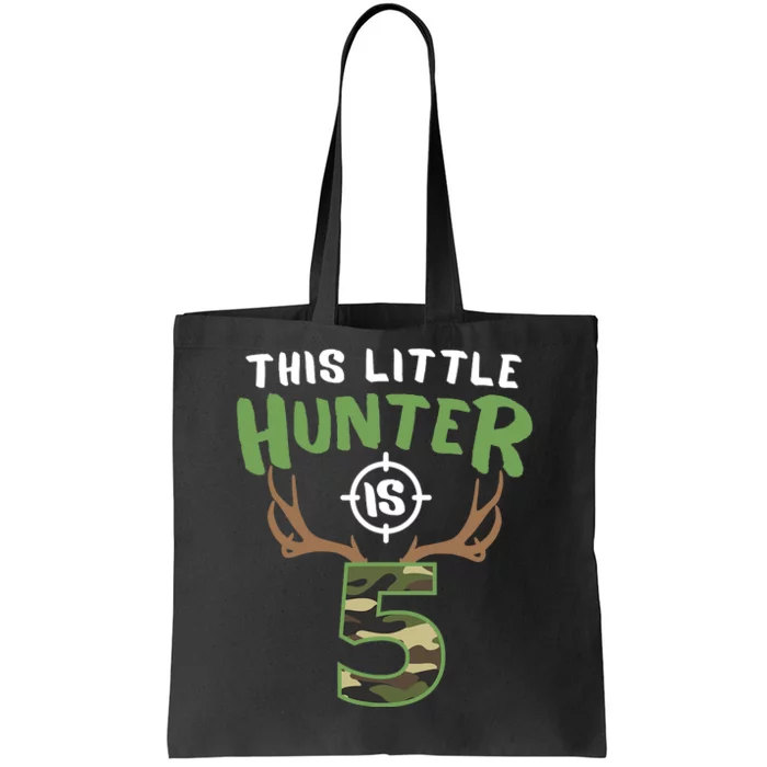 Little Hunter Is 5 Birthday Boys 5th Birthday Deer Hunter Tote Bag