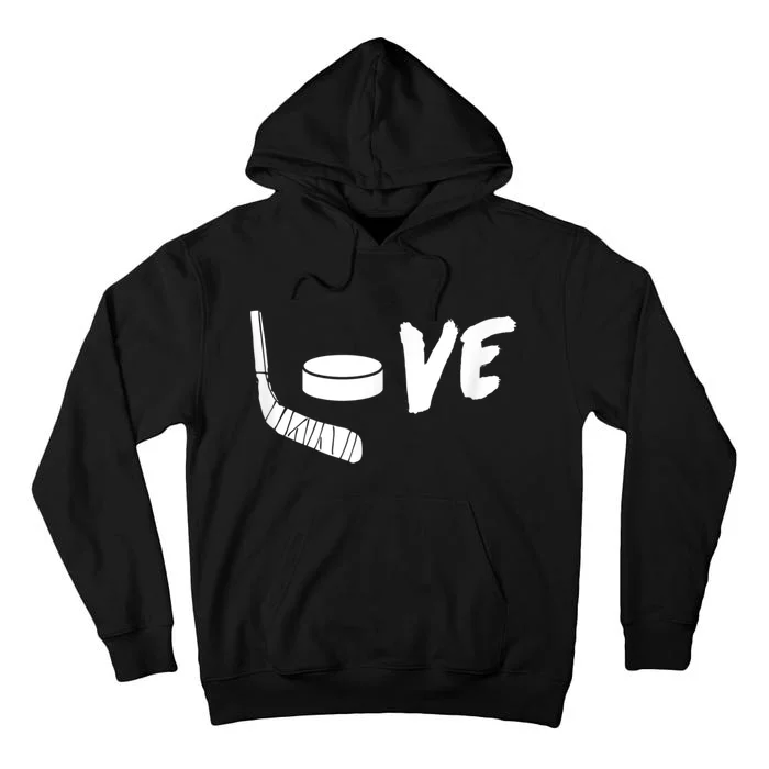 Love Hockey Ice Hockey Gift For Hockey Fans Tall Hoodie