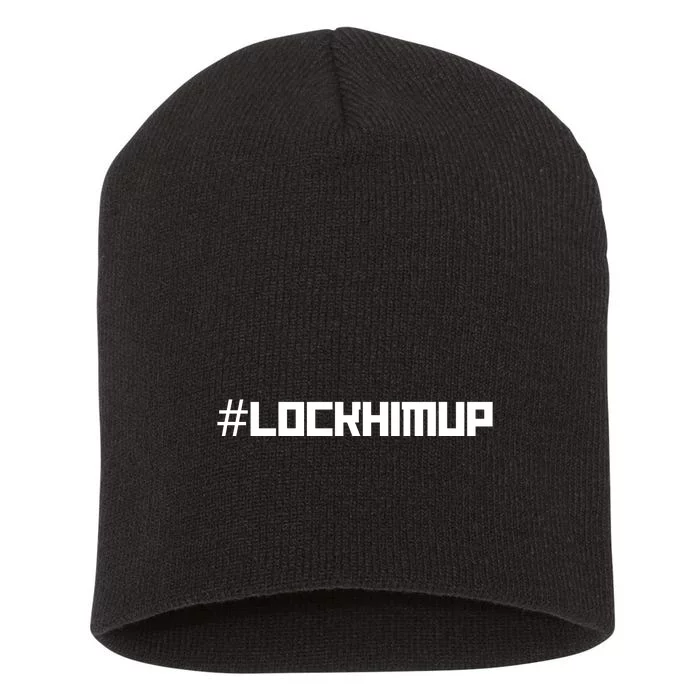 #Lockhimup Hashtag Lock Him Up Short Acrylic Beanie