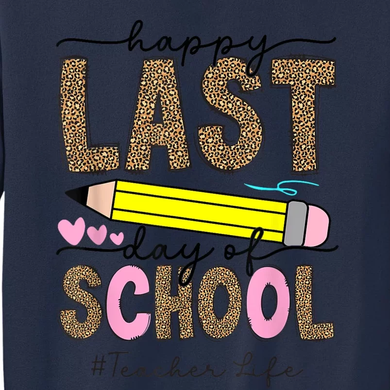 Leopard Happy Last Day Of School Graduation Teacher Student Sweatshirt