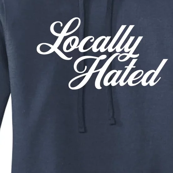 Locally Hated Women's Pullover Hoodie