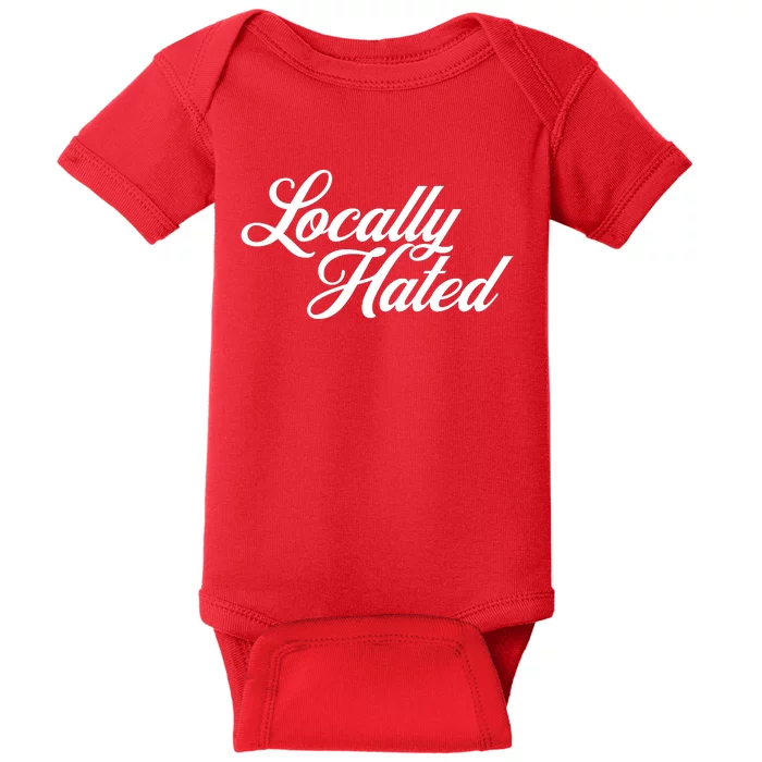 Locally Hated Baby Bodysuit