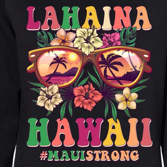 Lahaina Hawaii #Maui Strong Womens California Wash Sweatshirt