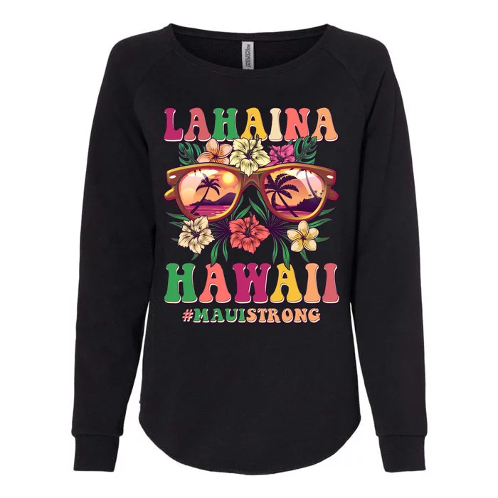 Lahaina Hawaii #Maui Strong Womens California Wash Sweatshirt