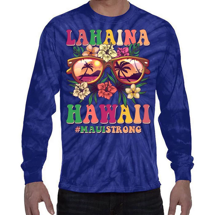 Lahaina Hawaii #Maui Strong Tie-Dye Long Sleeve Shirt