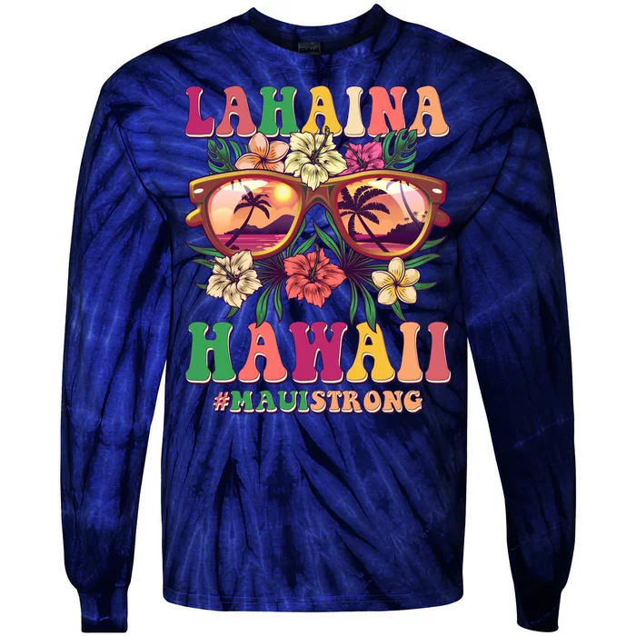 Lahaina Hawaii #Maui Strong Tie-Dye Long Sleeve Shirt