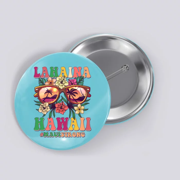 Lahaina Hawaii #Maui Strong Button