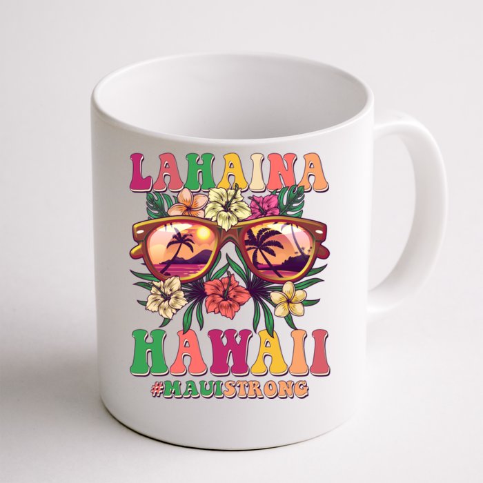 Lahaina Hawaii #Maui Strong Front & Back Coffee Mug