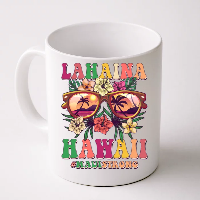 Lahaina Hawaii #Maui Strong Front & Back Coffee Mug