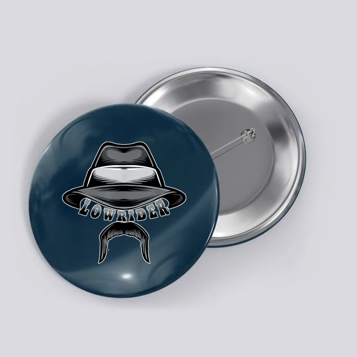 Lowrider Hat & Moustache, Chicano Cholo, Latino Low Rider Button