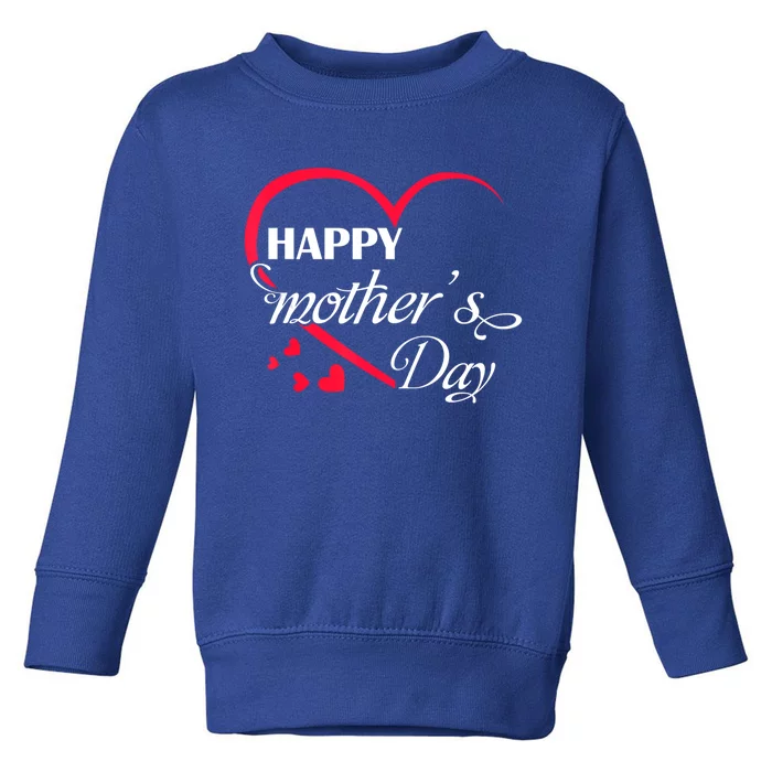 Love Happy Mother Day Great Gift Toddler Sweatshirt