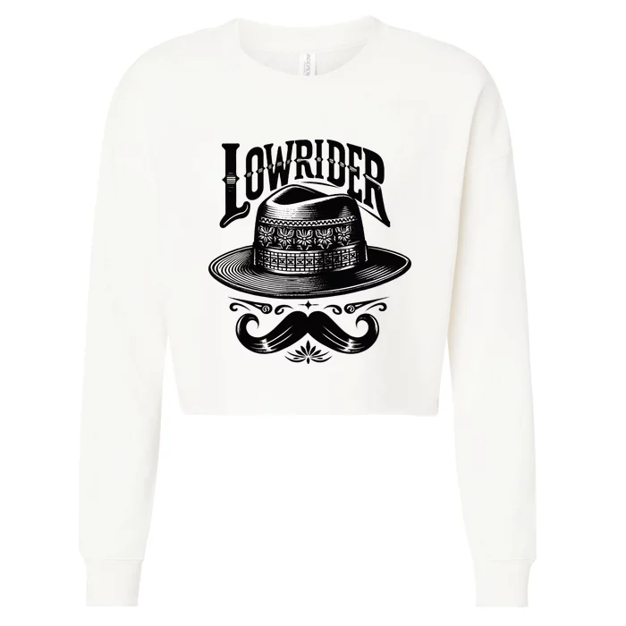 Lowrider Hat Moustache Chicano Cholo Latino Low Rider Cropped Pullover Crew