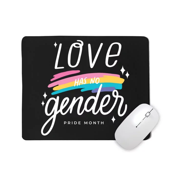 Love Has No Gender Pride Month Graphic Mousepad