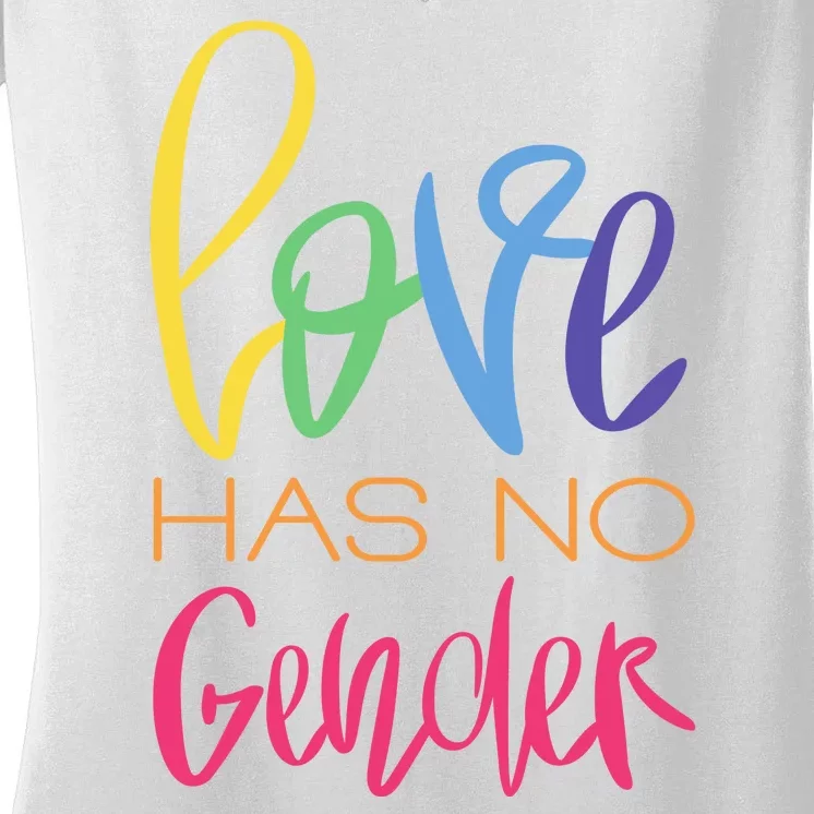 Love Has No Gender LGBTQ Women's V-Neck T-Shirt