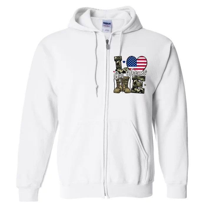 Love Heart Our Veterans Support Veterans Full Zip Hoodie