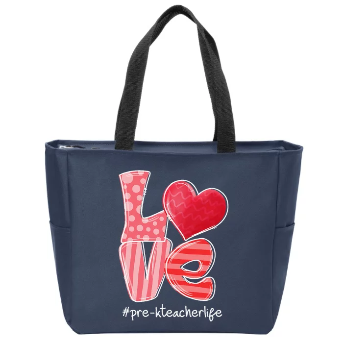 LOVE Heart PreK Teacher Life Valentine's Day Gifts Zip Tote Bag