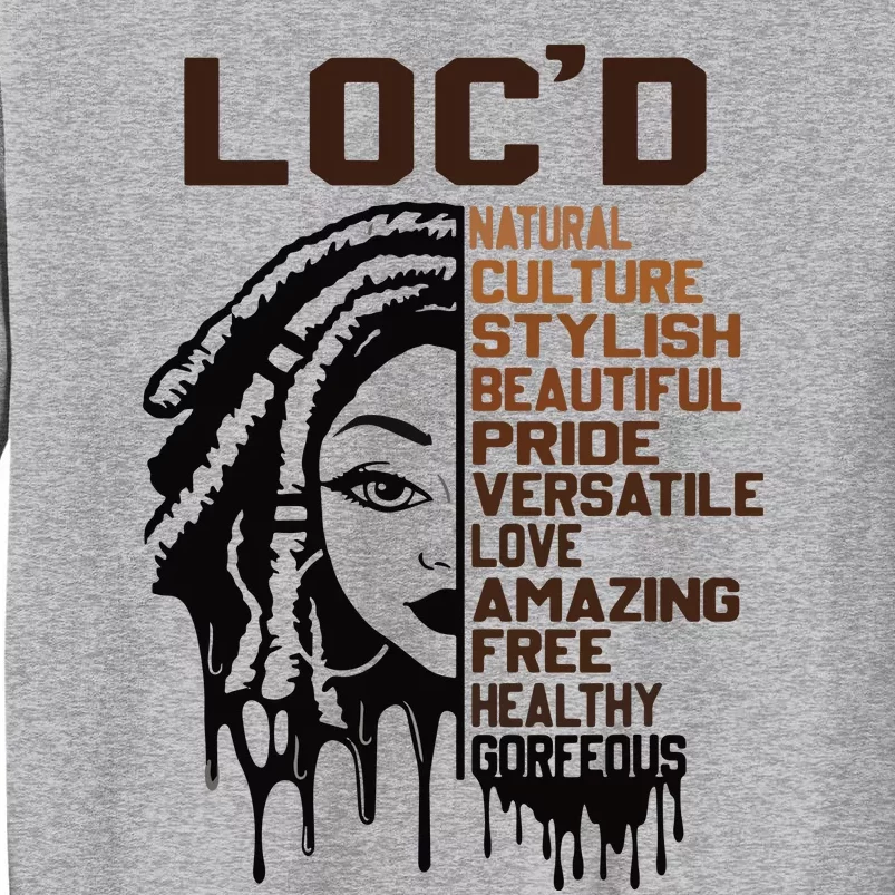 Loc'd Hair Pride Celebration Black History Month Black Queen Tall Sweatshirt