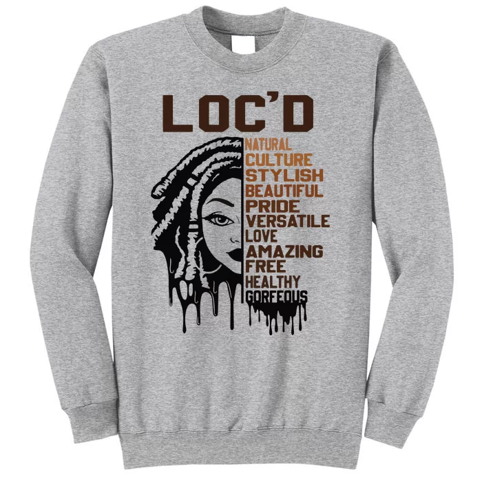 Loc'd Hair Pride Celebration Black History Month Black Queen Tall Sweatshirt