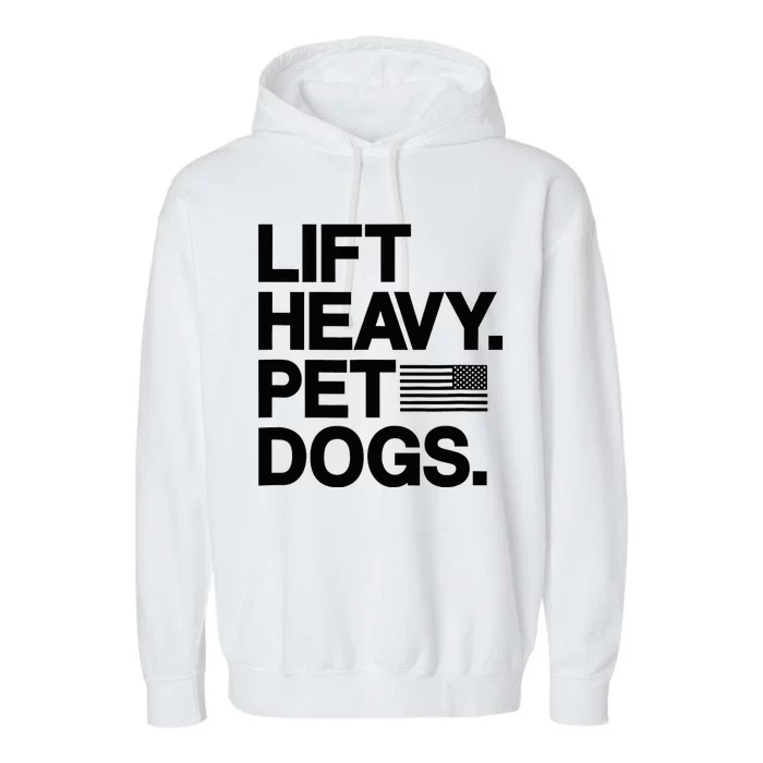 Lift Heavy Pet Dogs Gym For Weightlifters Garment-Dyed Fleece Hoodie