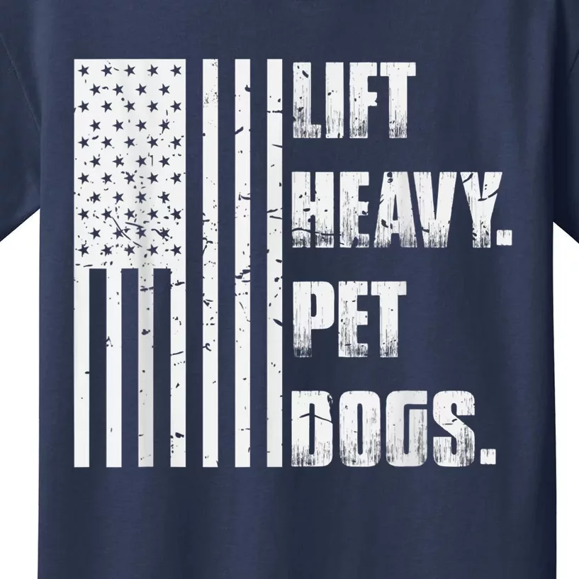 Lift Heavy Pet Dogs Funny Gift Weightlifting Gift Kids T-Shirt