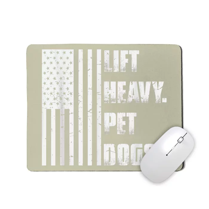 Lift Heavy Pet Dogs Funny Gift Weightlifting Gift Mousepad