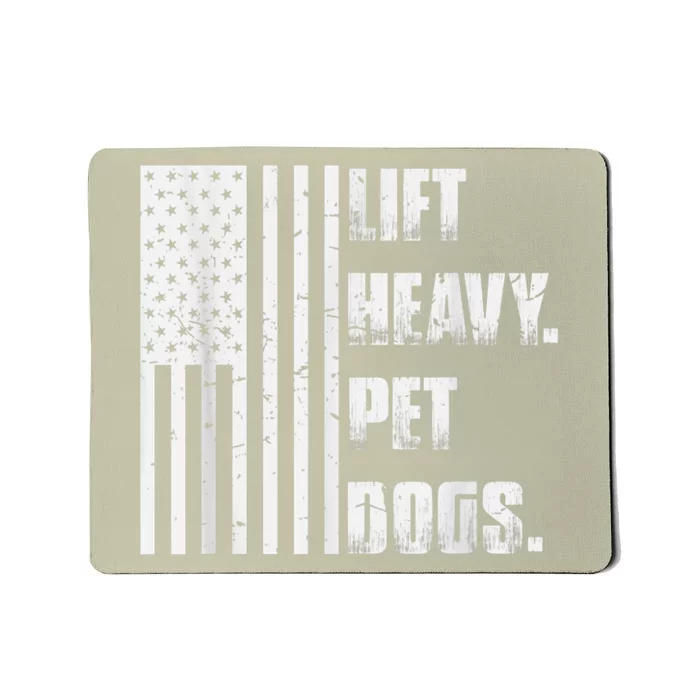 Lift Heavy Pet Dogs Funny Gift Weightlifting Gift Mousepad