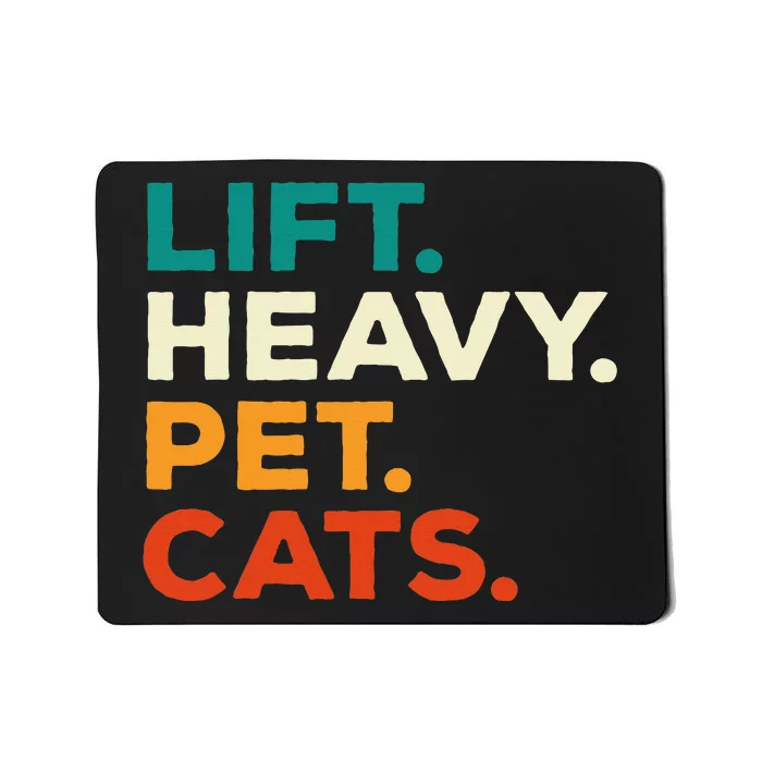 Lift Heavy Pet Cats Funny Gym Workout Weight Lifter Mousepad