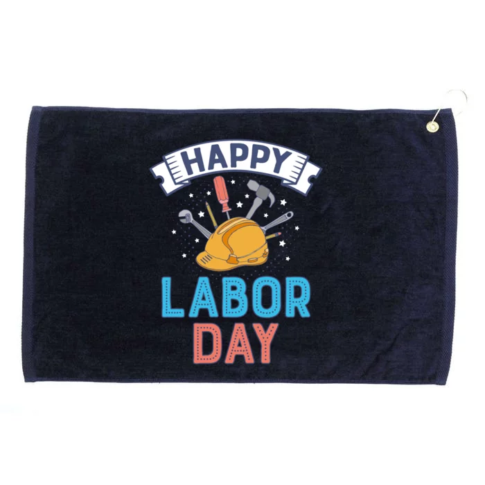 Labor Helmet Patriotic Laborer Worker Happy Labor Day Meaningful Gift Grommeted Golf Towel