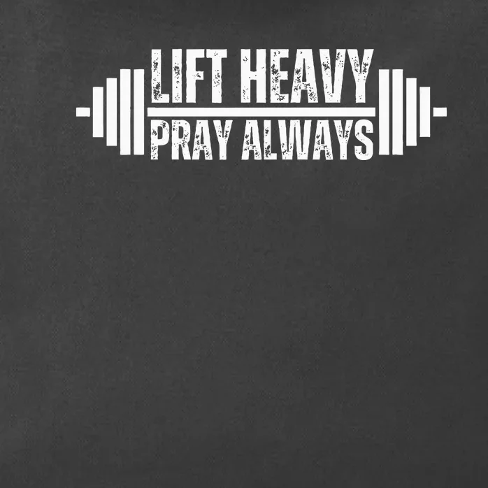 Lift Heavy Pray Always Weight Lifting Christian Faith Gym Zip Tote Bag