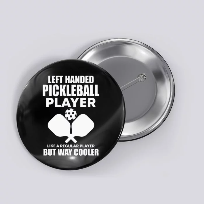 Left Handed Pickleball Player Button