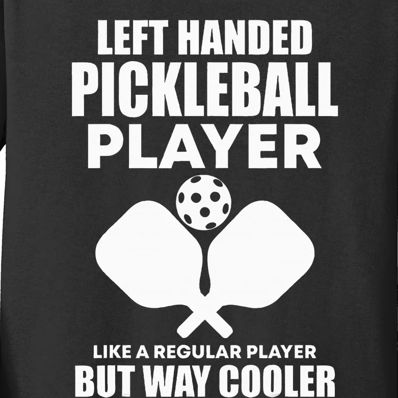 Left Handed Pickleball Player Kids Long Sleeve Shirt