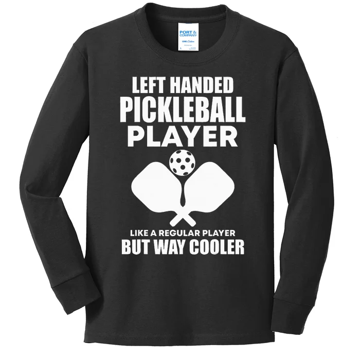 Left Handed Pickleball Player Kids Long Sleeve Shirt