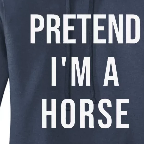 Lazy Halloween Pretend Im A Horse Costume Funny Party Women's Pullover Hoodie