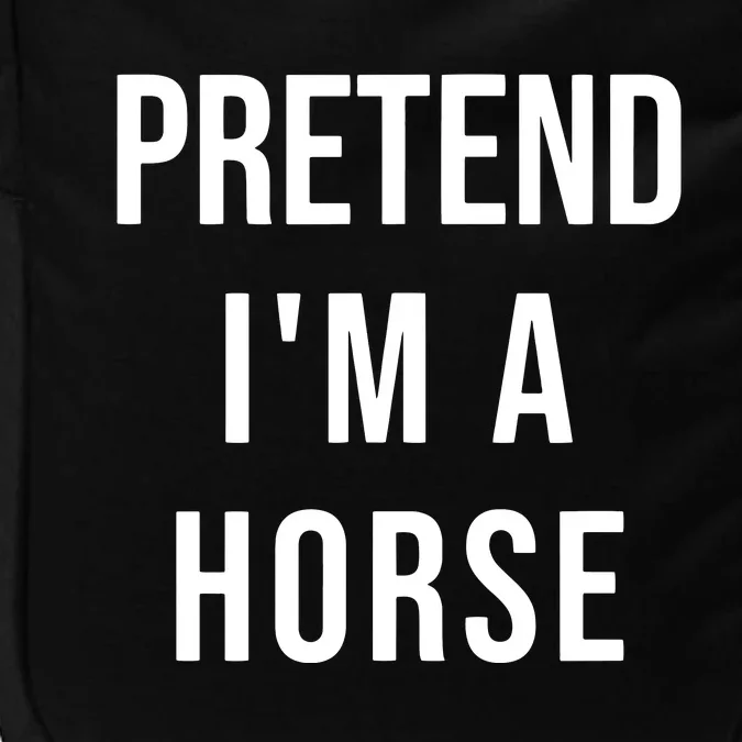 Lazy Halloween Pretend IM A Horse Costume Funny Party Impact Tech Backpack