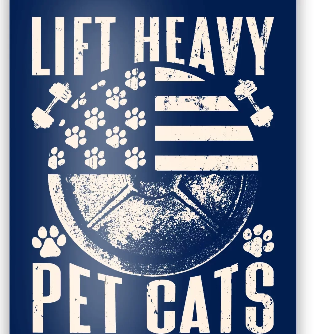 Lift Heavy Pet Cats Weightlifting Cat Weight Lifting Poster